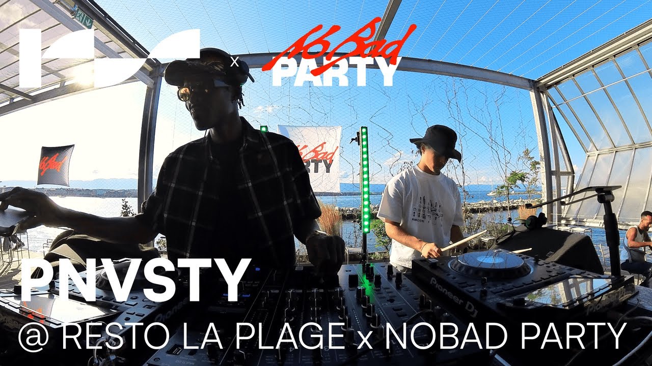 PNVSTY | Resto La Plage x NO BAD PARTY DJ Set Hip Hop & Afrobeat