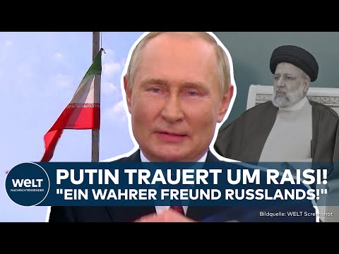 IRAN: Putin "Eine riesige Tragödie!" Das sind die internationalen Reaktionen auf Raisis Tod!