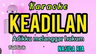 Download lagu Karaoke KEADILAN nasida ria full lirik berjalan mp3