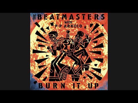 The Beatmasters (with P. P. Arnold) - Burn It Up [12” Version] 1988