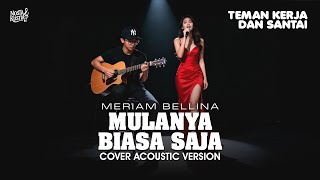 Download lagu MULANYA BIASA SAJA (Meriam Bellina) || Cover Versi Akustik - Audio Lirik (NostaKustik) mp3