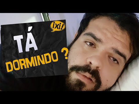 TÁ DORMINDO ?
