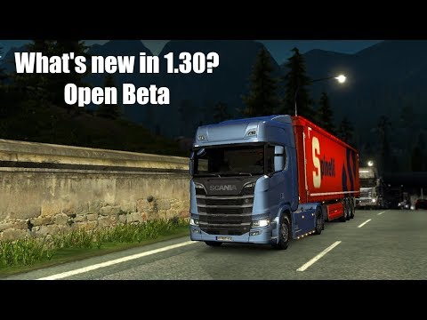 [ETS2 1.30]  Whats new in 1.30?  [OPEN BETA]