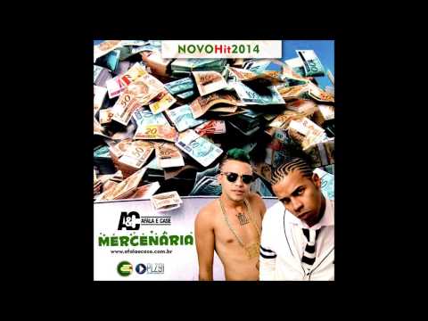 MC AFALA E CASE - MERCENÁRIA - MÚSICA NOVA