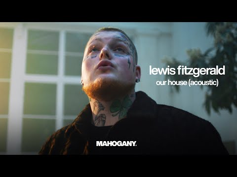 Lewis Fitzgerald - Our House | Mahogany Session