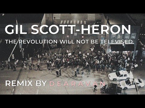 Gil Scott-Heron - The Revolution will not be televised (D E A R A V A N)