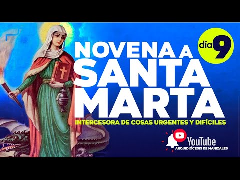Novena to Saint Martha (Intercessor for urgent and difficult cases) - DAY 9