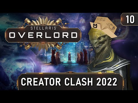 Stellaris Creator Clash 2022 #10