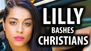 Lilly Singh Bashes Christians &amp; America