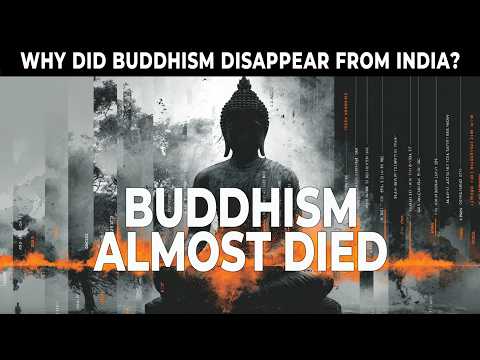 Why Did BUDDHISM VANISH From INDIA?