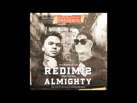 Redimi2 Ft. Alejandro (Almighty) - Filipenses 1:6