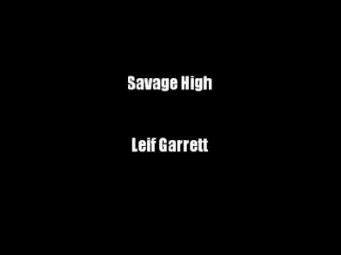Savage High  Leif Garrett