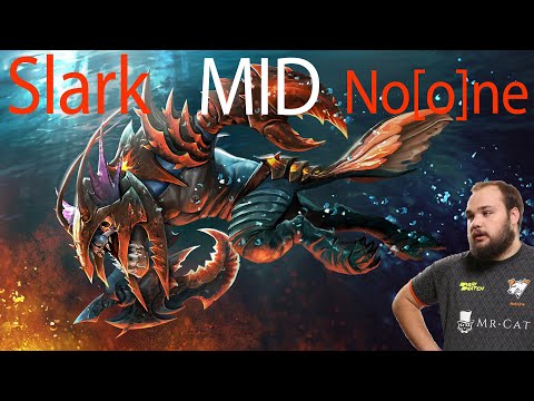No[o]ne Slark MID /Dota 2 Про игру