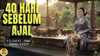 Download lagu Pure Javanese Philosophy: Signs 40 Days Before Death | Forgotten Ancestral Facts mp3 Download lagu Pure Javanese Philosophy: Signs 40 Days Before Death | Forgotten Ancestral Facts mp3