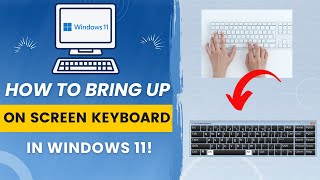 How to bring up on screen keyboard in windows 11 (EASY 2024)