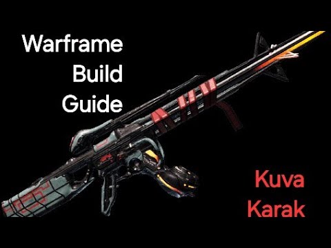 Warframe: Build Guide (Kuva Karak)