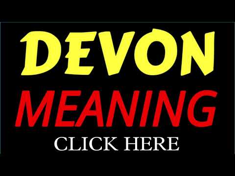 What does the name DEVON mean | DEVON meaning in english | Meaning of name DEVON