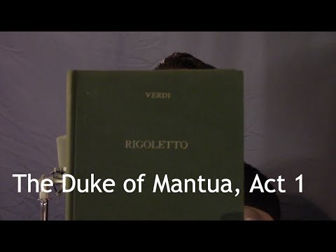 Deconstructing Verdi's Duke from Rigoletto (Act 1)