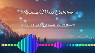 Download lagu Chaha hai tujhko dj Aman Remix (Phantom Music Collection) mp3