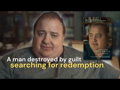 A Heartbreaking Story of Redemption and Humanity | The Whale | Reflection