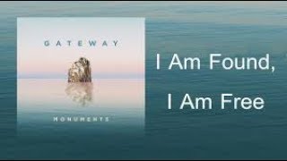I Am Found I Am Free Video Worship Song Track with Lyrics Gateway Worship