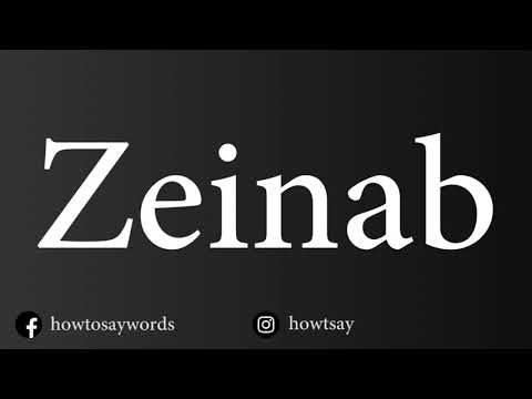 How To Pronounce Zeinab