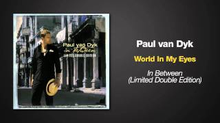 Paul van Dyk - World In My Eyes