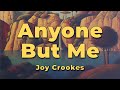 Joy Crookes - Anyone But Me (Lyrics)