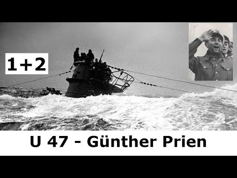 U 47 – The Attack on Scapa Flow – Günther Prien Part 1+2