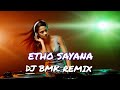 ETHO SAYANA MALAYALAM RMX DJ BMK