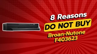 DON'T BUY Broan-NuTone F403623 BEFORE WATCHING THIS VIDEO! 😱
