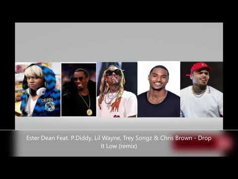 Ester Dean feat. P.Diddy, Lil Wayne, Trey Songz & Chris Brown - Drop It Low (Remix)