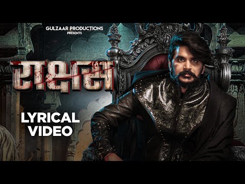GULZAAR CHHANIWALA - Raakshas ( Lyrical Video ) | New Haryanvi Song 2025