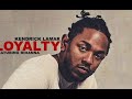 LOYALTY.  Kendrick Lamar (Clean)