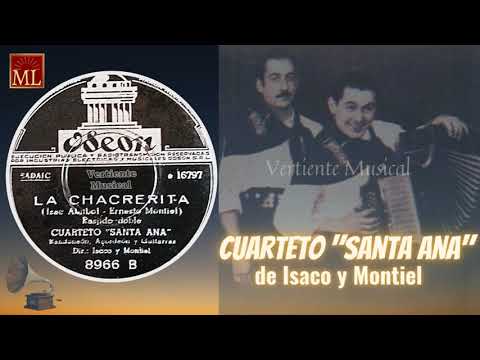 "LA CHACRERITA" - Cuarteto Santa Ana de Isaco y Montiel