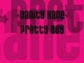 Danity Kane- Pretty Boy w/lyrics