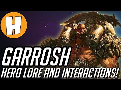 Garrosh Hellscream - Lore, Interactions & Voice Lines (Heroes of The Storm/WarCraft) | Hammeh