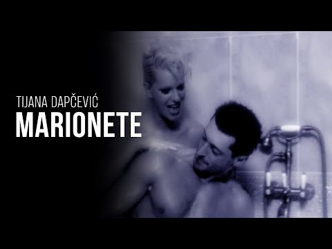 TIJANA DAPČEVIĆ - MARIONETE (OFFICIAL VIDEO 2002)