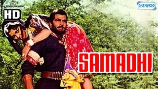 Samadhi {HD} - Dharmendra - Asha Parekh - Hindi Fu