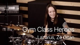 Gym Class Heroes - Lazarus, Ze Gitan (drum cover by Vicky Fates)