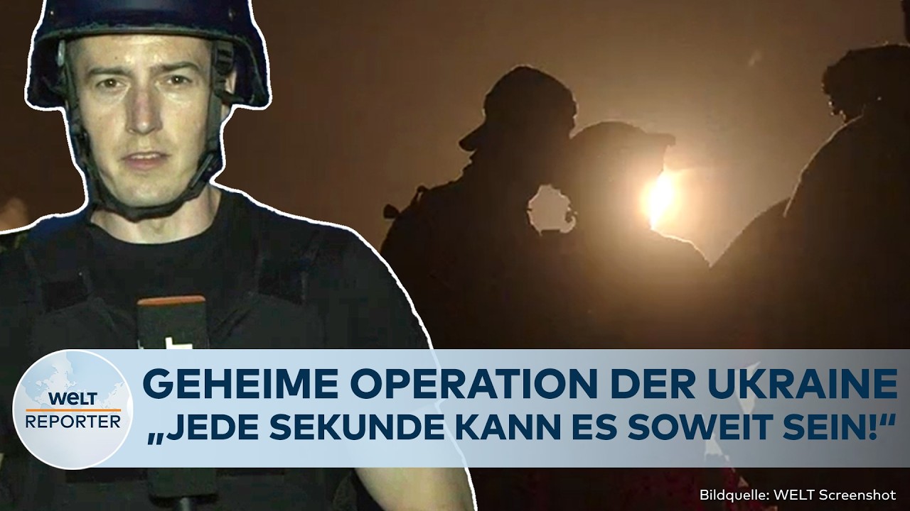 PUTINS KRIEG: Donnerschlag! WELT-Reporter bei geheimer Operation der Ukraine gegen Russland dabei