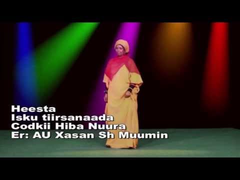 HIBA NUURA HEESTA KA TASHADA CADAAWOO ISKUTIIRSANAADA  OFFICIAL SONG 2014 B