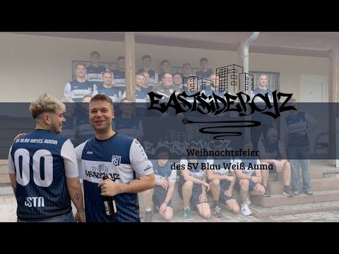 EastsideBoyz - Weihnachtsfeier SV Blau Weiß Auma