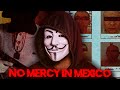 No Mercy In Mexico Dark Web Gore Exposing The Dark Side Of Cartel Gangs EDUCATIONAL PURPOSE