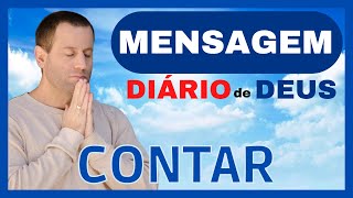 Contar| Mensagem Do Dia | Diário De Deus