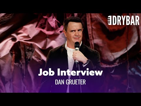 What NOT To Say In A Job Interview. Dan Grueter