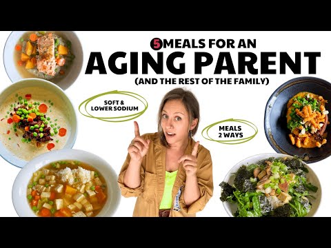 5 meals (2 ways) for an aging parent and the rest of the family / soft food & low sodium