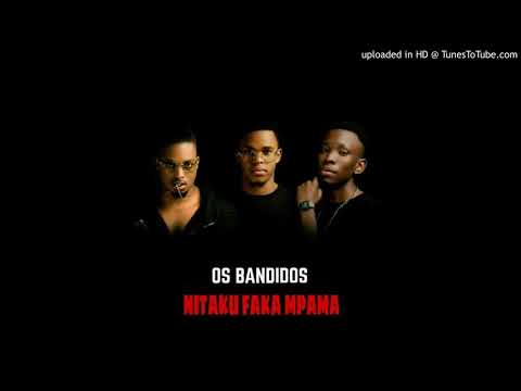 Os Bandidos (Sidof Davi x Feng x Celso Notiço) — Nitaku Faka Mpama (Prod. Revolution)(2019) HDR