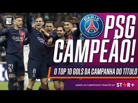 PSG CAMPEÃO FRANCÊS! Os 10 gols mais bonitos da campanha do título de Mbappé e companhia