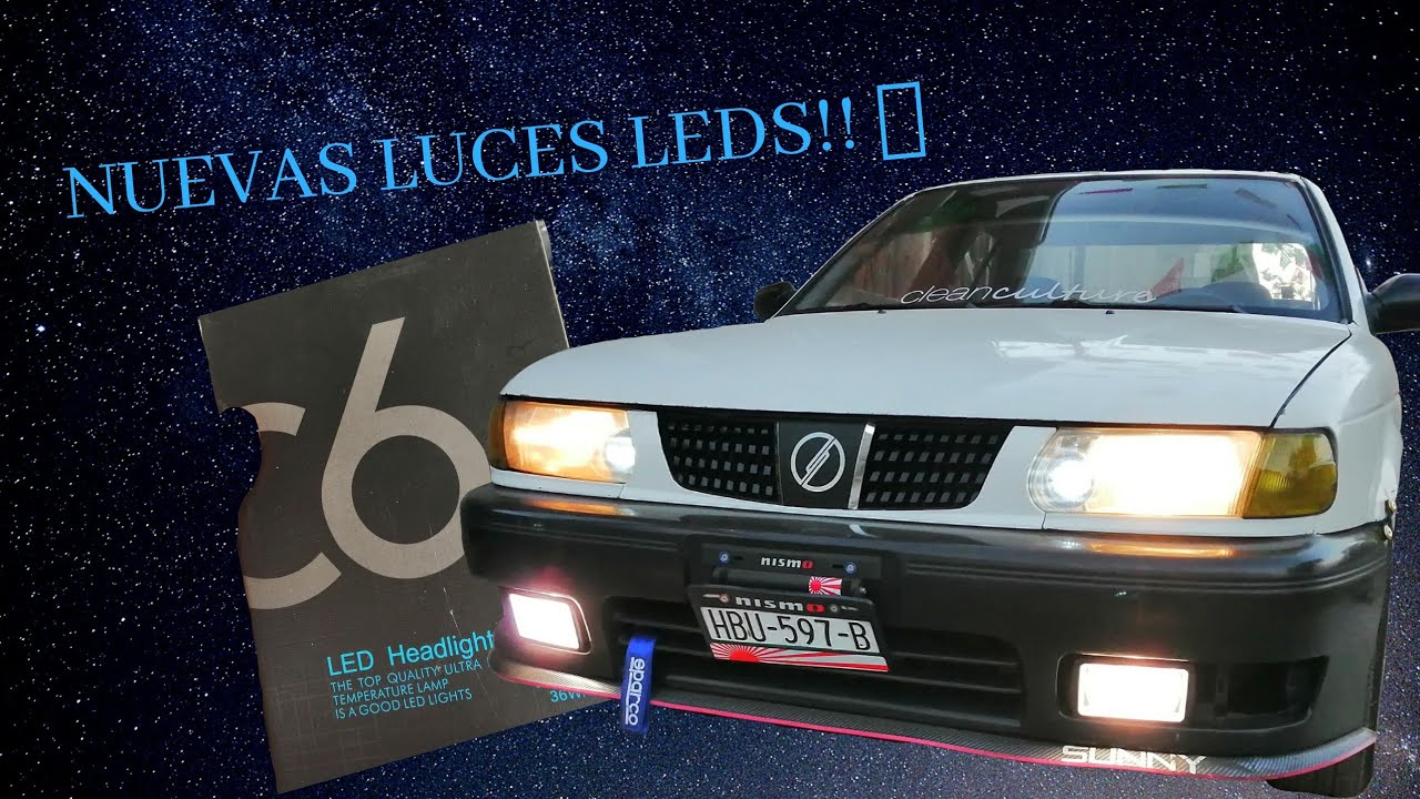 PROBANDO LUCES LEDS!!! ALUMBRAN MEJOR QUE LOS XENON || NISSAN TSURU || SUNNY B13